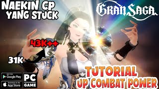 TUTORIAL NAEKIN COMBAT POWER LANGSUNG MLEJIT BIAR GAK BINGUNG  GRAN SAGA SEKTE TOPUP [upl. by Afinom467]