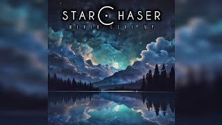 StarChaser  Never Give Up [upl. by Mahseh]