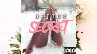 DEJOUR  SECRET OFFICIAL AUDIO [upl. by Castle]