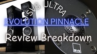 SVS Ultra Evolution Pinnacle Speaker Review [upl. by Ahsiened622]