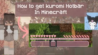 How to apply aesthetic hotbars in Minecraft  get kuromi Hotbar in Minecraft🍄 Minecraft tutorials [upl. by Padget]