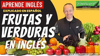 Frutas y verduras en inglés  Vocabulario y Pronunciación en inglés [upl. by Harte1]