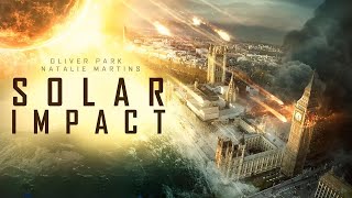 Solar Chaos Unleashed  Solar Impact  Full Disaster Apocalyptic Action Movie  Free Movie [upl. by Tik812]