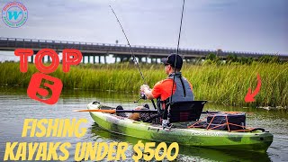 Best Fishing Kayaks under 500 reviews  Top 5 Fishing Kayaks under 500 on the market [upl. by Donavon943]