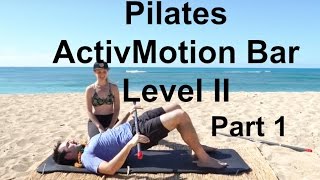 UpsideDown Pilates  Level II ActivMotion Bar Part 1of 3 [upl. by Ecinrev]