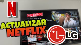 👉 Como ACTUALIZAR NETFLIX en SMART TV LG 🔥 2024 [upl. by Robson319]