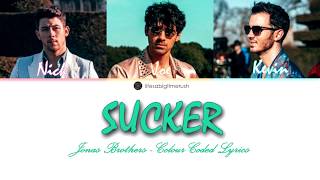 Sucker  Jonas Brothers Colour Coded Lyrics  lifesabigtimerush [upl. by Ahseen]