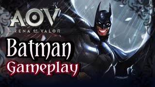 GAMEPLAY BATMAN 2019  ARENA OF VALOR [upl. by Ecnatsnoc479]