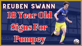 Reuben Swann  18 Year Old Signs For pompey  Portsmouth FC Fratton Park Transfer News [upl. by Ossy]