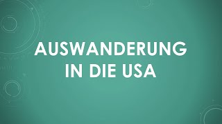 Auswanderung in die USA einfach und kurz erklärt [upl. by Eng147]