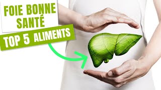 Comment Prendre Soin de Votre Foie avec Ces 5 Aliments Essentiels [upl. by Garratt42]