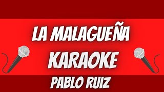 🔴Karaoke La Malagueña  Pablo Ruiz letra [upl. by Inohs]