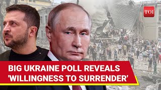 Ukraine Ready For Surrender Cede Land To Putins Russia Sensation Findings In New Poll  Report [upl. by Hester]