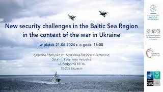Dyskusja panelowa Nowe wyzwania dla bezpieczeństwa w strefie Bałtyku w kontekście wojny w Ukrainie [upl. by Nerek924]