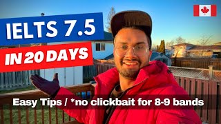 IELTS 75 Bands in 20 Days 🇨🇦 No ClickBait [upl. by Kcarb]