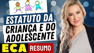 ESTATUTO DA CRIANÇA E DO ADOLESCENTE  ECA Atualizado e Comentado  Resumo da Lei 8069 de 1990 [upl. by Adoc149]