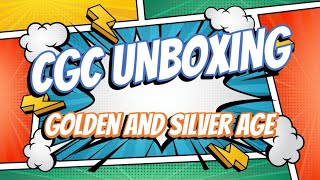 CGC Unboxing  Gold and Silver Age Books [upl. by Holman]