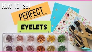 How to Set PERFECT Eyelets  Crafting Conundrums [upl. by Matias]