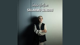 Salahmu Sendiri [upl. by Nodnal]