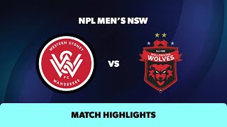 NPL Mens NSW Round 22 Highlights – Western Sydney Wanderers v Wollongong Wolves [upl. by Brenton]