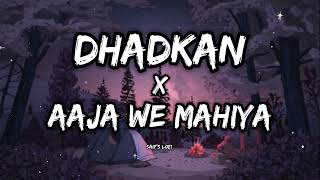 Dhadkan x Aaja we mahiya Song lofi version  Slowed amp Reverb  Next  Saif’s Lofi 🎧🖤 [upl. by Lorilee]