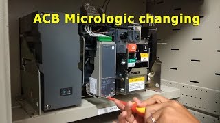 ACB Micrologic Changing [upl. by Boggs]