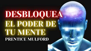 Prentice Mulford El Poder Secreto de las Dos Mentes MATERIAL VS ESPIRITUAL [upl. by Anayhd116]