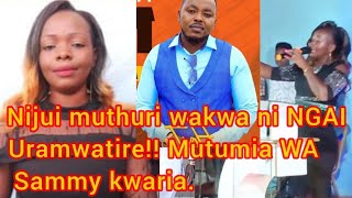 NIJUI NI NGAI URETIRE MUTHURI WAKWA FINALLY MUTUMIA WA SAMMY KWARIA KANITHA [upl. by Nedgo]