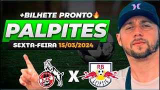 PALPITES DE FUTEBOL PARA HOJE 15 03 2024 SEXTAFEIRA  BILHETE PRONTO  BET GREEN 🍀 [upl. by Drahnreb]