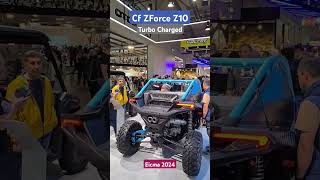 Cf Moto ZForce Z10 Turbo Charged eicma 2024 [upl. by Estell665]