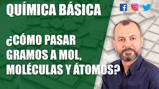 Pasar gramos a moles moléculas y átomos  rápido y fácil [upl. by Erina333]