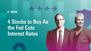 4 Stocks to Buy As the Fed Cuts Interest Rates I September 23 2024 [upl. by Akener]