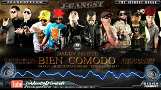 Daddy Yankee Ft Varios Artistas  Bien Comodo con Letra HD Official Estreno Nuevo Reggaeton 2011 [upl. by Ziladnerb275]