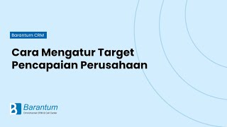 Cara Mengatur Target Perusahaan  Barantum Omnichannels CRM [upl. by Notwal916]