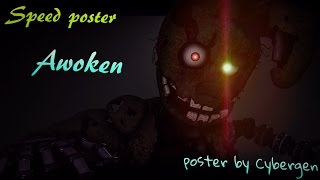 SFM FNAF  Poster quotAwoken soulsquot CYBER [upl. by Icnan]