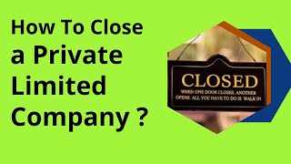 How To Close Private Limited Company  Closure of Private Limited Company  Strike off Company [upl. by Tom687]