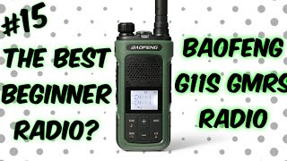 Baofeng G11s The Best Beginner Radio [upl. by Block]