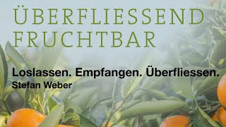 Überfliessend Fruchtbar  Loslassen Empfangen Überfliessen  6112023 [upl. by Nhor]