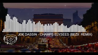 Joe Dassin  Champs Élysées bEzii Remix [upl. by Arimlede]