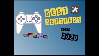 ePSXe 205  BEST SETTINGS 2020  Fast amp speed configuration [upl. by Zitella]