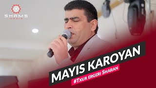 Mayis Karoyan  Txur ergeri sharan 2022 LIVE [upl. by Sucitivel583]