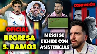 😶¿QUÉ HACE MESSI · 🚨RAMOS OFICIAL al SEVILLA · LA GUARDIA CIVIL VE CONFUSIÓN con NEGREIRA y LAPORTA [upl. by Nlyak]