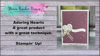 Adoring Hearts A great product with a great technique  Stampin Up [upl. by Euqor515]