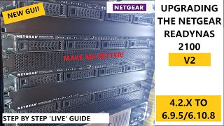 How to upgrade a Netgear ReadyNAS 2100 V2 from OS 42x to 695 and 6108  Step by step guide [upl. by Engapmahc45]