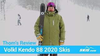 Thoms ReviewVolkl Kendo 88 Skis 2020Skiscom 20 40 [upl. by Poore]