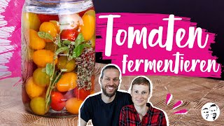 Tomaten fermentieren  Das Knaller Rezept für jeden Haushalt short [upl. by Chapen688]