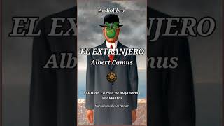 🧱☀️ EL EXTRANJERO de Albert Camus • Audiolibro en español • Narración Reyes Aznar [upl. by Ocinemod]