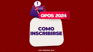 Como inscribirse nas oposicións de 2024 [upl. by Thalia]