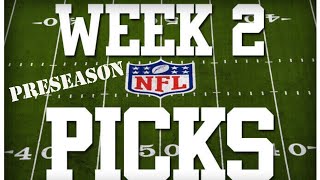 WEEK 2 NFL PRESEASON PICKS [upl. by Janie222]