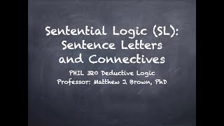 Sentential Logic Atoms and Connectives [upl. by Briano]